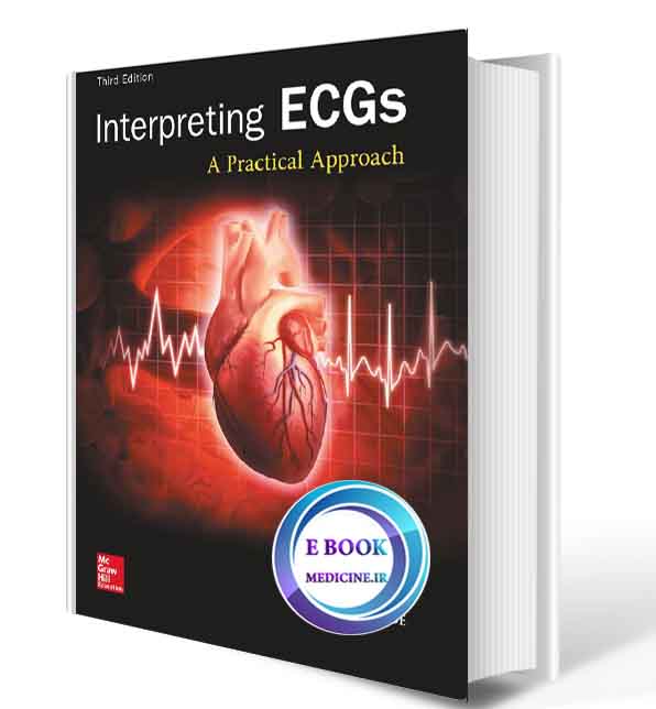 دانلود کتاب Interpreting ECGs: A Practical Approach 2018(ORIGINAL PDF)